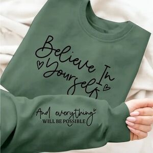 Green Inspirational Women's Sweater “BELIEVE IN YOURSELF”